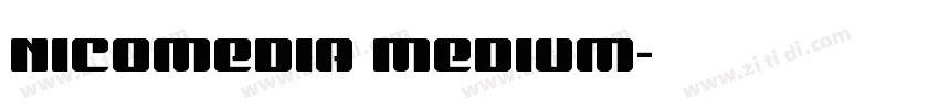 Nicomedia Medium字体转换 Nicomedia Medium字体转换